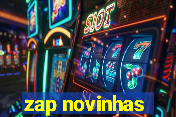 zap novinhas